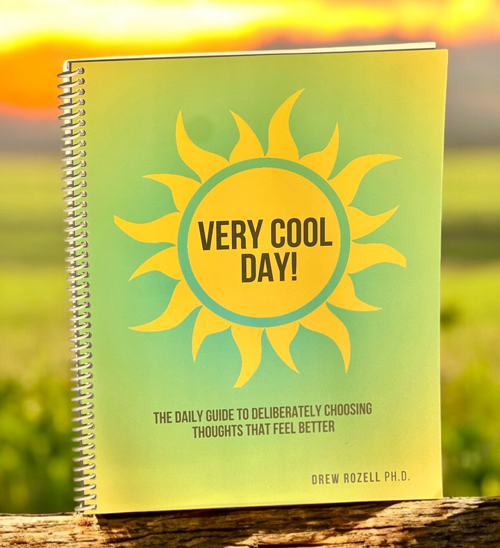 The Very Cool Day Program: Upgrade Your Thoughts in 30 Days (Workbook and Exercises)